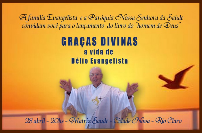 GRAÇAS DIVINAS, a vida de DELIO EVANGELISTA